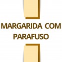 MARGARIDA COM PARAFUSO